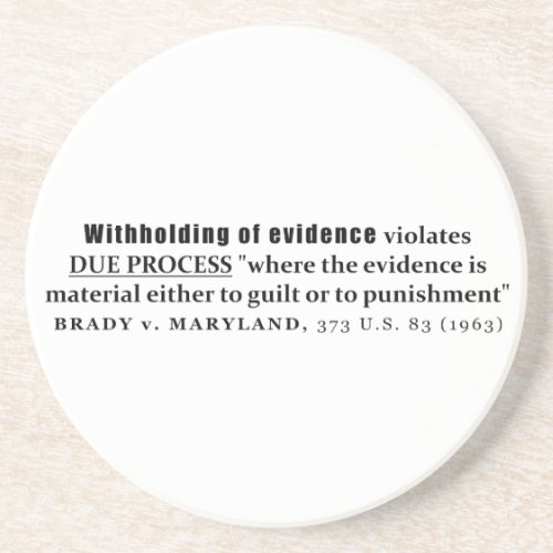 Withholding of Evidence Brady v Maryland Case law Sandstone Coaster