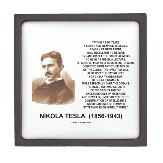 Within A Few Years Simple Inexpensive Device Tesla Keepsake Box