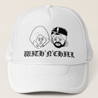 with'n'chill trucker hat