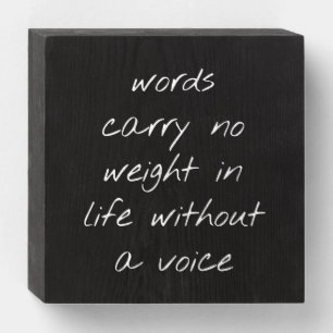 Without A Voice Wood Box Sign