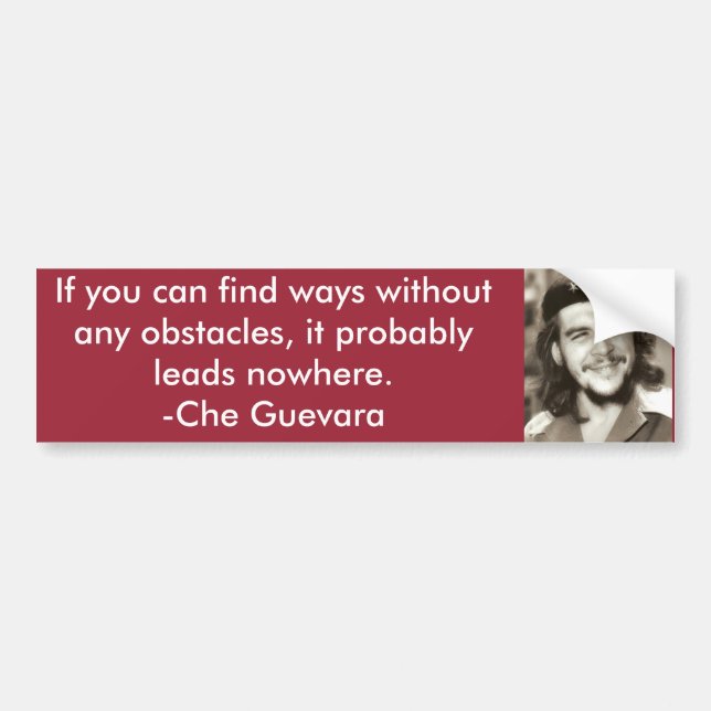 "Without Any Obstacles" Che Quote Bumper Sticker (Front)