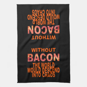 Without Bacon Towel