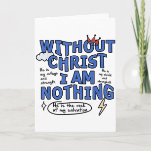 Without Christ I Am Nothing  Card