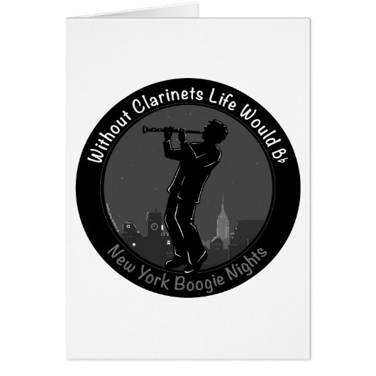 Without Clarinets Life Would B-Flat Cards (Front)