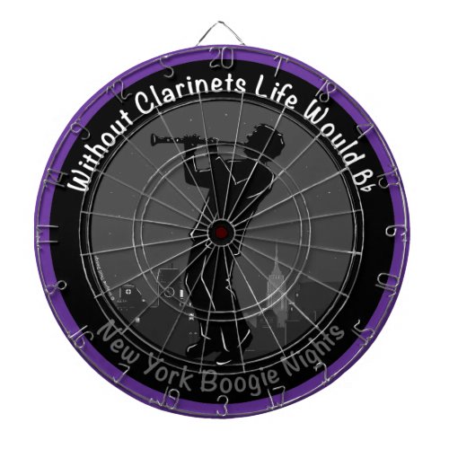 Without Clarinets Life Would B_Flat Dart Board