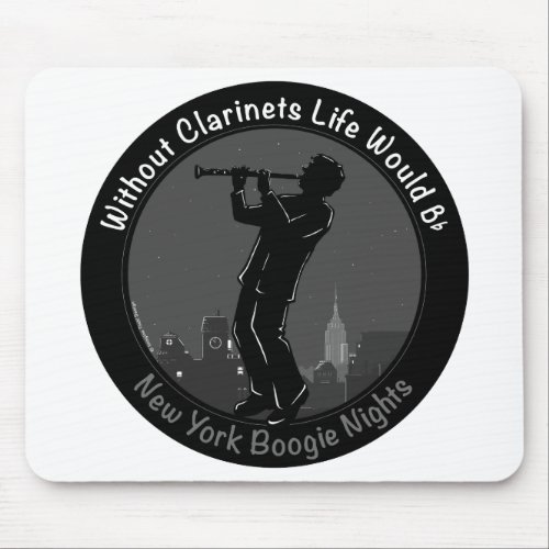 Without Clarinets Life Would B_Flat Mouse Pad