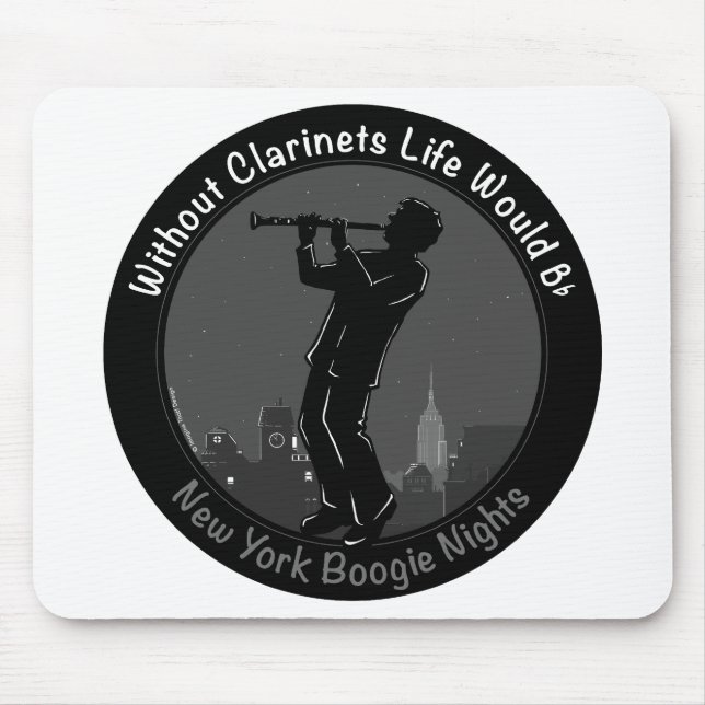 Without Clarinets Life Would B-Flat Mouse Pad (Front)