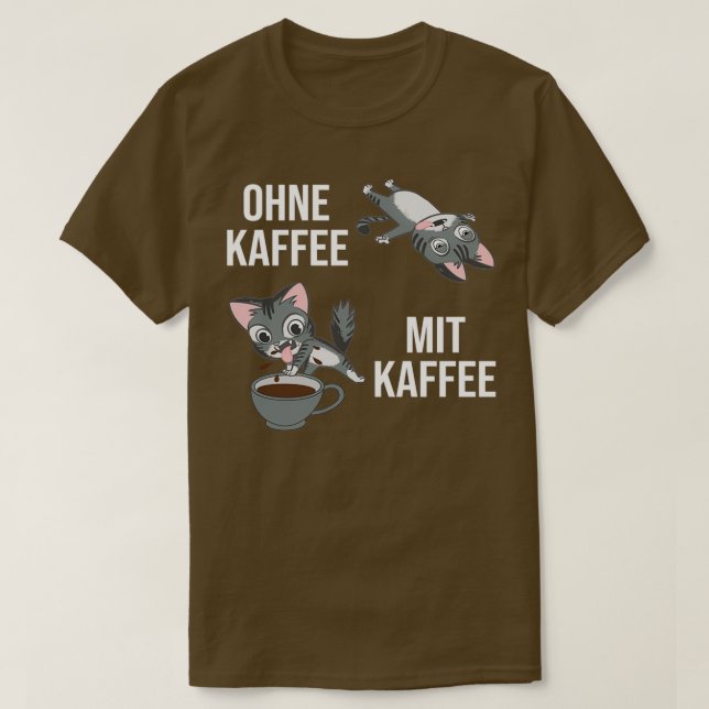 Without Coffee With Coffee Funny Coffee Cat Barist T-Shirt (Design Front)