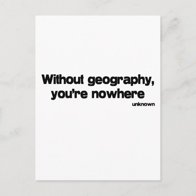Without Geography quote Postcard (Front)