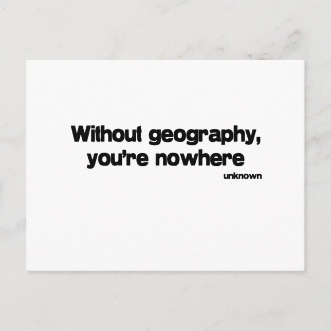 Without Geography quote Postcard (Front)
