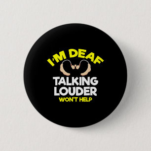 Without Hearing - Deaf - Unable To Hear - Deaf Awa Button