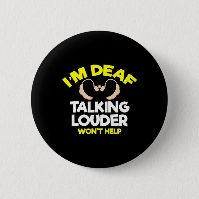 Without Hearing - Deaf - Unable To Hear - Deaf Awa Button (Front)