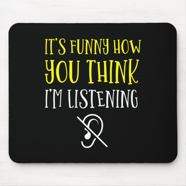 Without Hearing - Deaf - Unable To Hear - Deaf Awa Mouse Pad (Front)