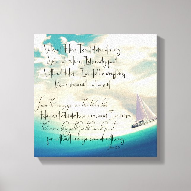 Without Him Hymn Lyrics with Bible Verse Canvas Print (Front)