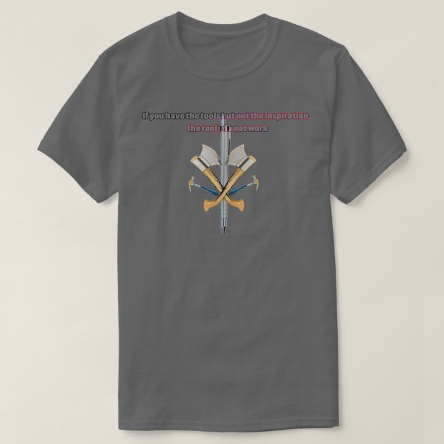 Without inspiration you can not use them T-Shirt (Design Front)
