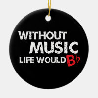 Without Music, Life would b flat!