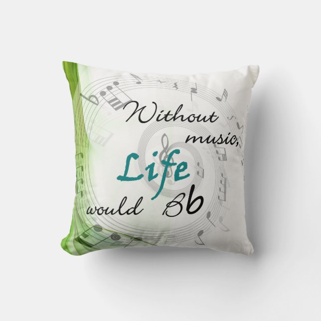 Without Music, Life Would Bb Throw Pillow (Front)
