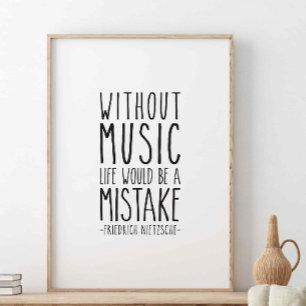 Without music, llife would be, Friedrich Nitzsche Poster