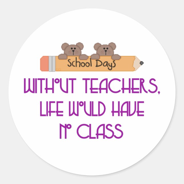 Without teachers classic round sticker (Front)