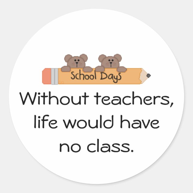 Without teachers, classic round sticker (Front)