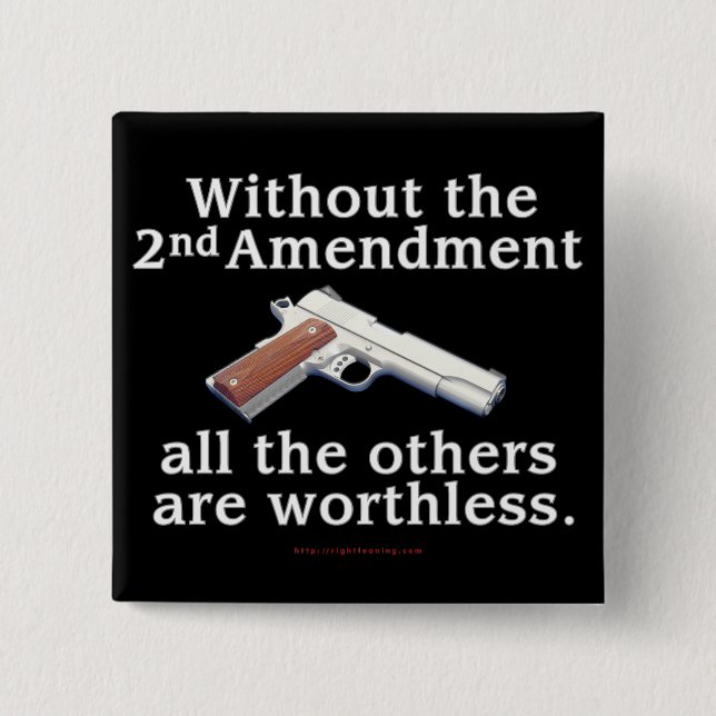 Without the 2nd Amendment Pinback Button (Front)