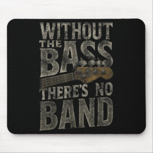 Without The B Theres No Band Guitarist B Guitar Pl Mouse Pad