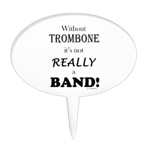 Without Trombone _ Band Cake Topper