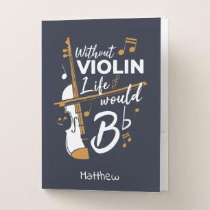 Without Violin Life Would Be Flat Violinist Pocket Folder
