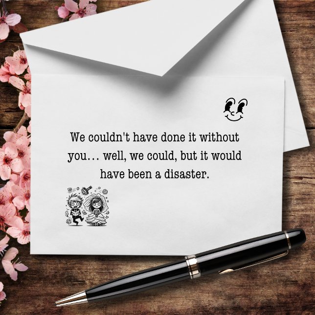 Without You It Would've Been a Total Disaster Thank You Card (Creator Uploaded)