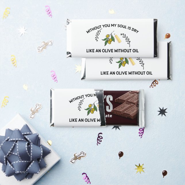 Without you soul is dry like an olive without oil hershey bar favors (Front)