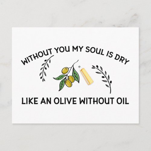 Without you soul is dry like an olive without oil holiday postcard