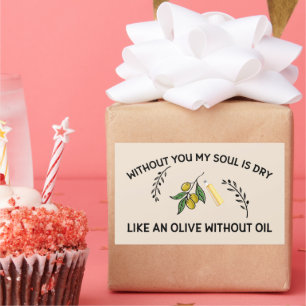 Without you soul is dry like an olive without oil rectangular sticker