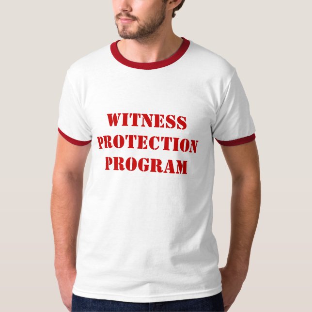 WITNESS PROTECTION PROGRAM T-Shirt (Front)