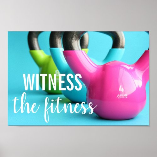 Witness the fitness gym fitness kettlebells poster