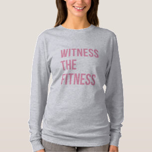 Witness The Fitness Gym Quote Black Pink T-Shirt