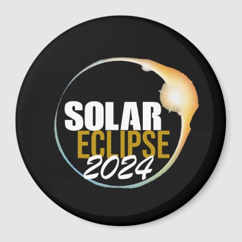 Witnessing the Total Solar Eclipse 482024 USA Magnet