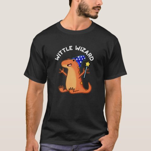 Wittle Wizard Funny Lizard Puns Dark BG T_Shirt