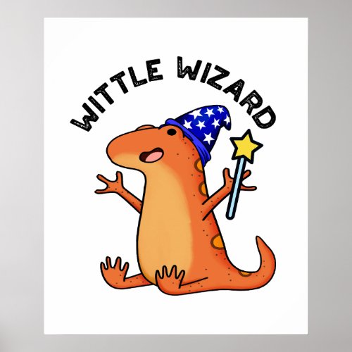 Wittle Wizard Funny Lizard Puns Poster