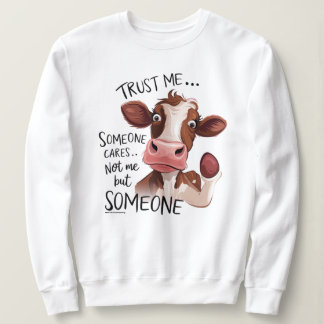 Witty and Sassy Quote Graphic Sweatshirt