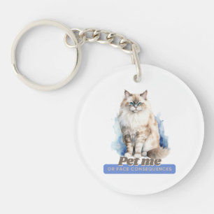 Witty Cat “Pet Me or Face Consequences” Keychain
