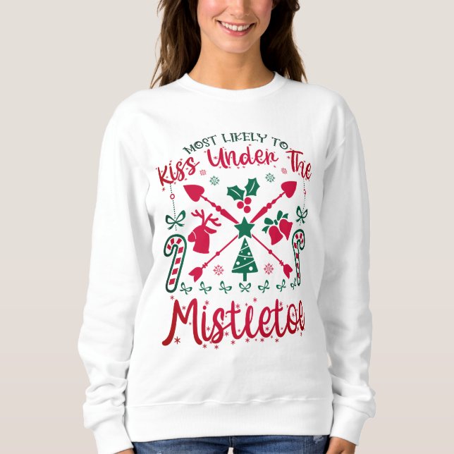 Witty Christmas t-shirt for a festive gathering Sweatshirt (Front)