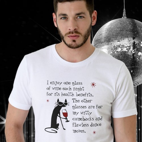 Witty Comebacks Wine Quote Black Cat T_Shirt