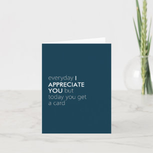 Witty Minimalist "I Appreciate You" (any occasion) Holiday Card