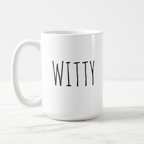 Witty Novelty Coffee Mug