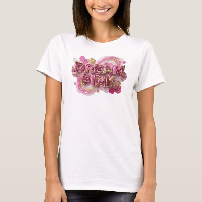 Witty Pink DREAM PINK Statement Tee (Front)
