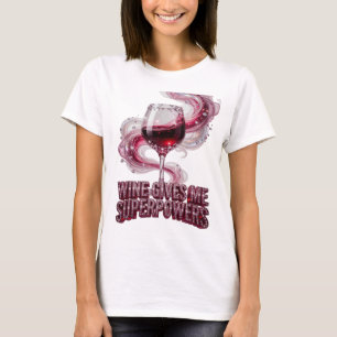 Witty Pink WINE GIVES ME SUPERPOWERS 3D Text Art T-Shirt