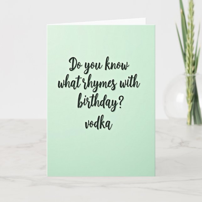 Witty Script Green Birthday Card (Front)