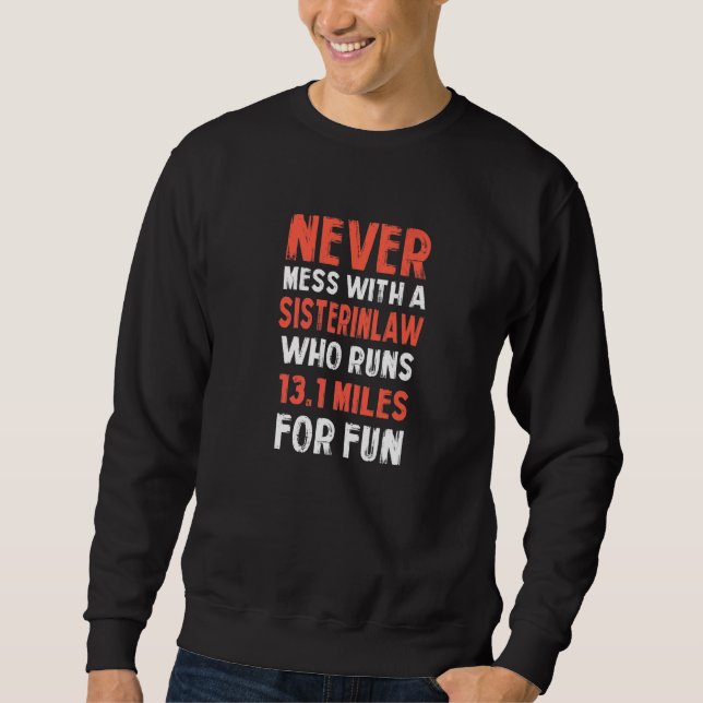 Witty Sister in law Family Sayings Sis in law Sweatshirt (Front)