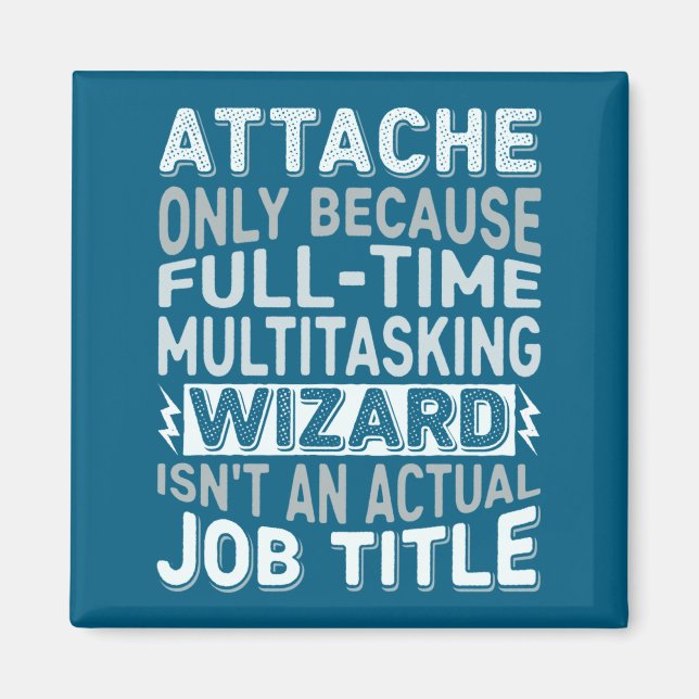Wizard Job Title Quote - Funny Attache Long Sleeve Magnet (Front)