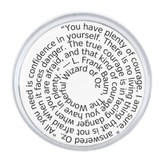 Wizard of Oz courage quote lapel pin